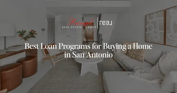 Best Loan Programs for Buying a Home in San Antonio