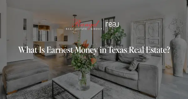 feature image of What Is Earnest Money in Texas Real Estate?