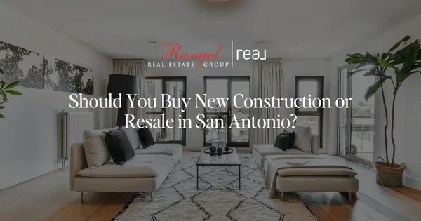 feature image of Should You Buy New Construction or Resale in San Antonio?