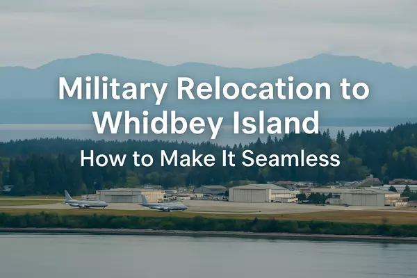 Military Relocation to Whidbey Island – How to Make It Seamless