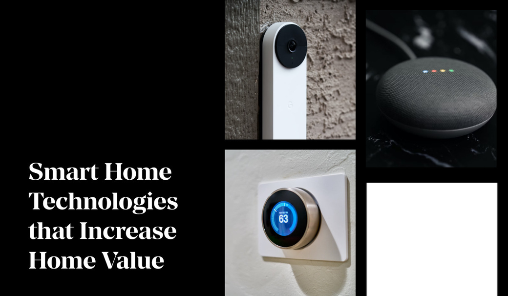 Smart Home Technologies That Increase Home Value