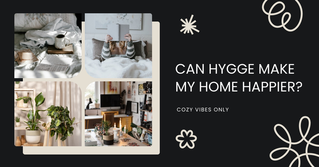 Can Hygge Make My Home Happier?