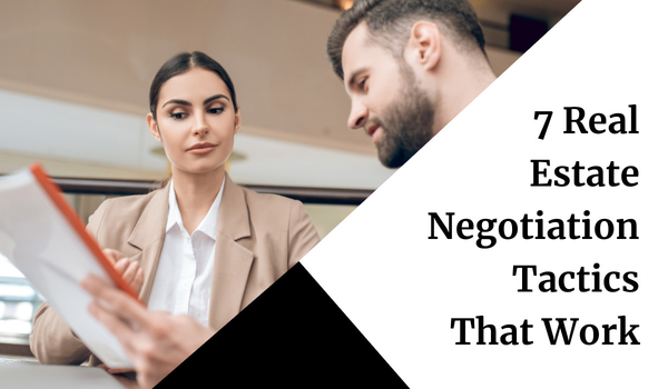 7 Real Estate Negotiation Tactics That Work,Eric Hatch