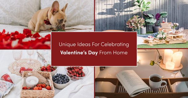 Unique Ideas for Celebrating Valentine's Day at Home,Eric Hatch