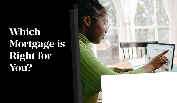Which Mortgage is Right for You?,Eric Hatch