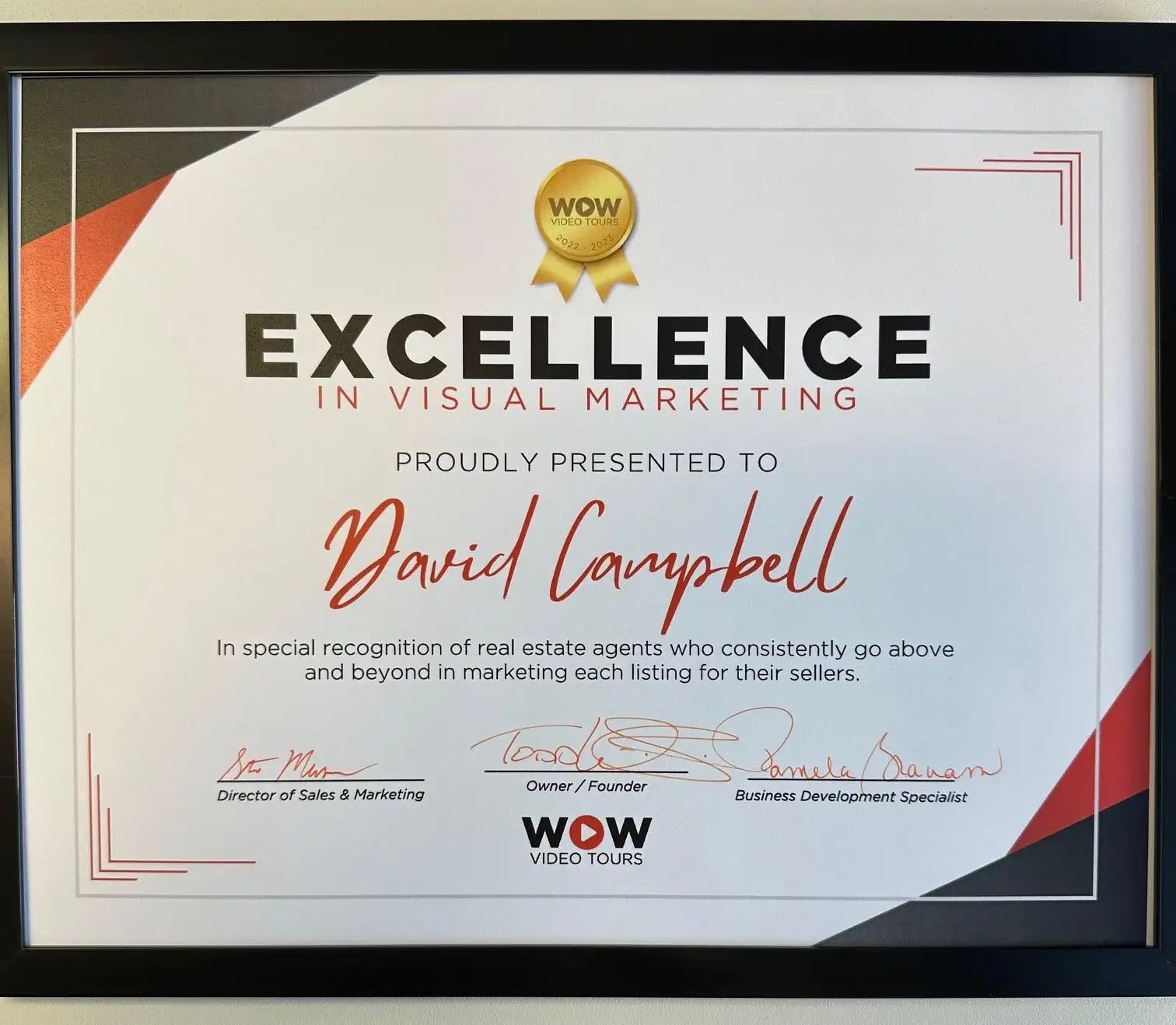 "Excellence in Visual Marketing Proudly Presented to David Campbell in special recognition of real estate agents who consistently go above and beyond in marketing each listing for their sellers."