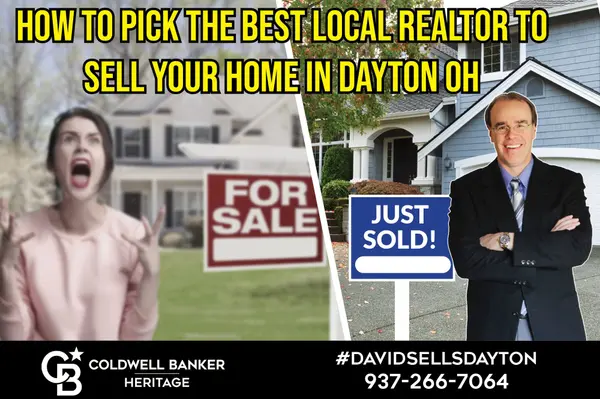 How to Pick the Best Local Realtor to Sell Your Home in Dayton, OH,David Campbell, Realtor
