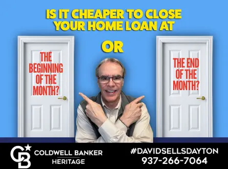 Is it Cheaper to Close Your Home at the Beginning of the Month or End?,David Campbell, Realtor