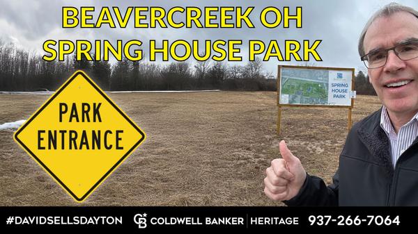 Spring House Park Beavercreek, OH,David Campbell, Realtor