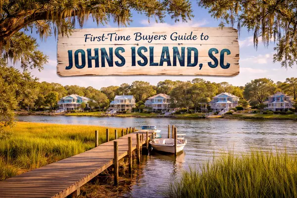 Is Johns Island a Good Place for First-Time Buyers? (Pros & Cons — No BS)