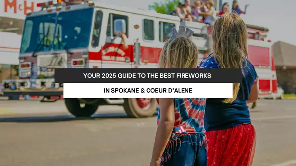 Where to Watch Fourth of July Fireworks in Spokane & Coeur d’Alene (That Locals Actually Recommend)