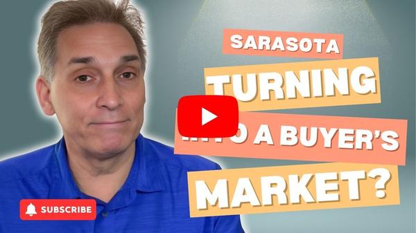 Is Sarasota County Turning Into a Buyer’s Market in 2025?