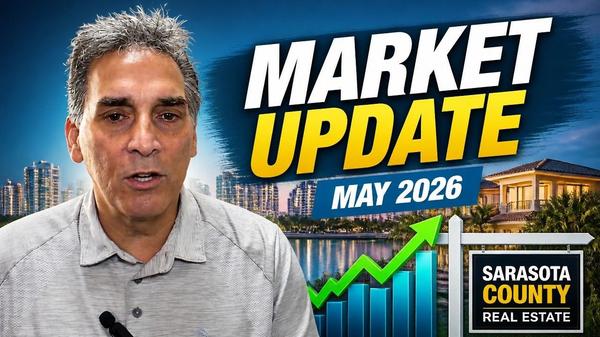 May 2026 Sarasota County Real Estate Market Report: Buyers Gaining Power?