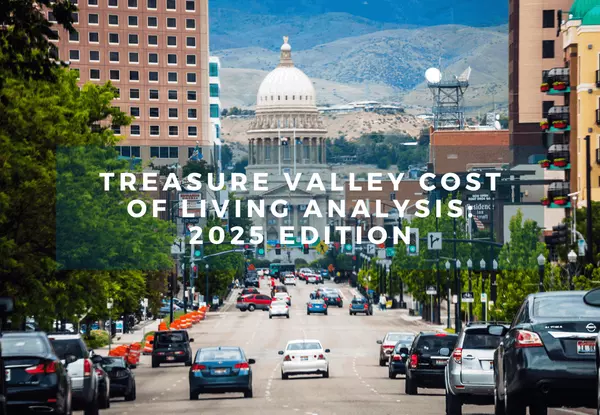 Treasure Valley Cost of Living Analysis: 2025 Edition