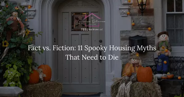 Fact vs. Fiction: 11 Spooky Housing Myths That Need to Die