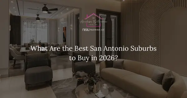 What Are the Best San Antonio Suburbs to Buy in 2026?