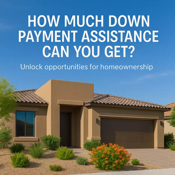 How Much Down Payment Assistance Can You Get?
