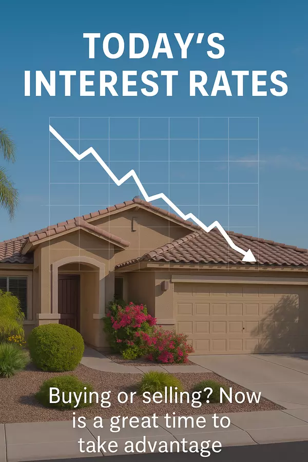 Today's Interest Rates & What They Mean for Las Vegas Buyers and Sellers