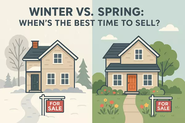 Selling in the Winter vs. Waiting Until Spring: What’s the Best Move For You?
