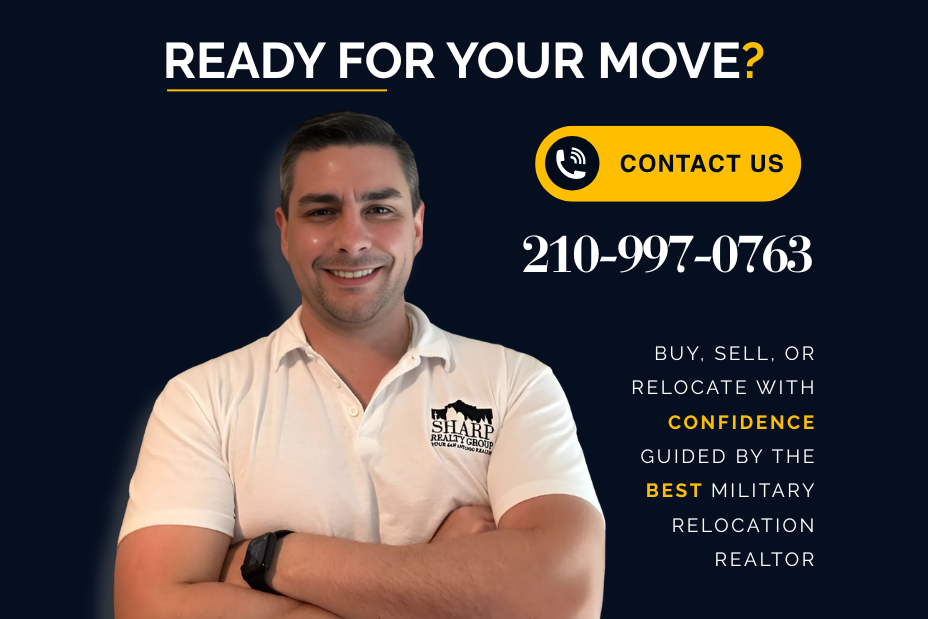 Ready for your move? Contact Us at 210-997-0763 - Buy, Sell, or Relocate with Confidence Guided by the BEST Military Relocation Realtor