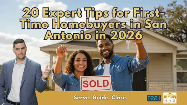 20 Expert Tips for First-Time Homebuyers in San Antonio in 2026