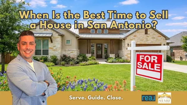 When Is the Best Time to Sell a House in San Antonio?