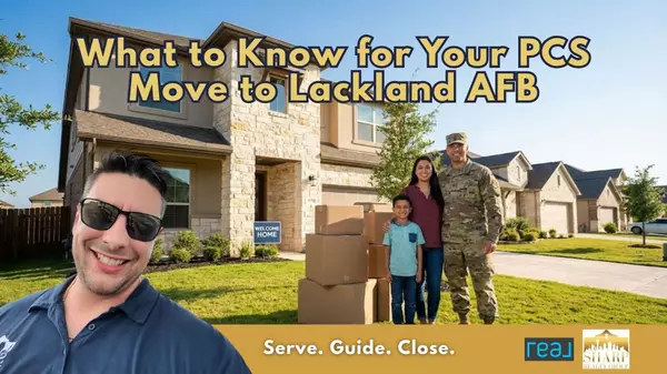 What to Know for Your PCS Move to Lackland AFB