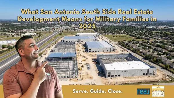 What San Antonio South Side Real Estate Development Means for Military Families in 2025