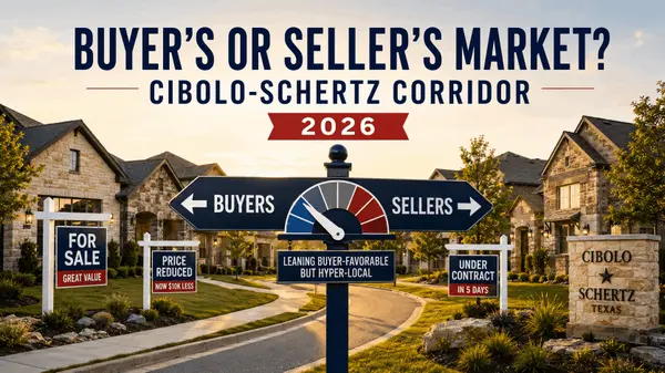 feature image of Is the Cibolo-Schertz Corridor a Buyer's or Seller's Market in 2026?