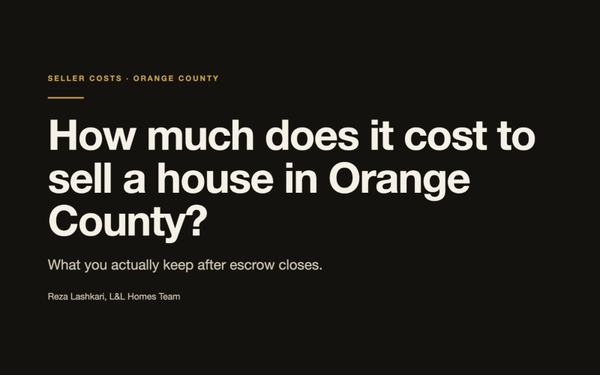 What Does It Cost to Sell a Home in Orange County in 2026?,Reza Lashkari