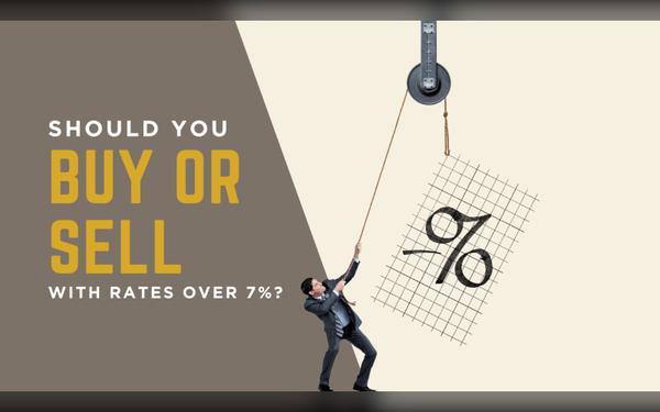 Should You Sell First or Buy First in Orange County When Mortgage Rates Are Over 7%?,Reza Lashkari