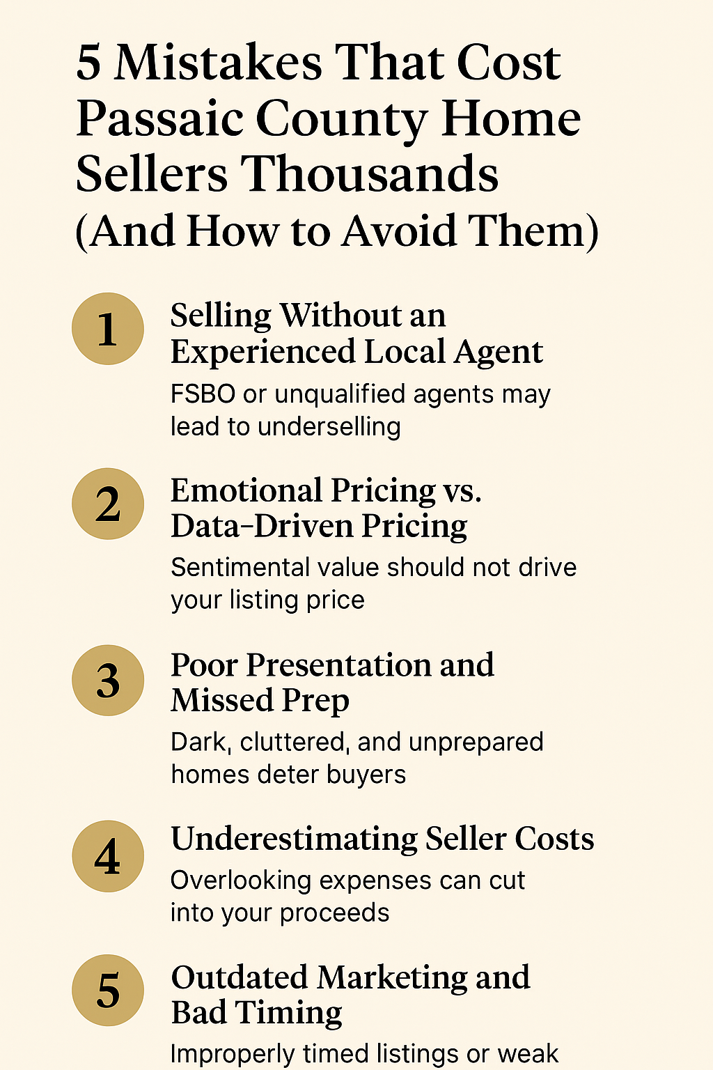 Infographic showing 5 costly home selling mistakes in Passaic County to avoid in 2025. Highlights key errors: selling without an experienced local agent, emotional pricing instead of data-driven pricing, poor home presentation, underestimating seller costs, and outdated marketing or bad timing. Designed in a black and gold color scheme for Johnny Rodriguez, North Jersey’s First AI-Certified Realtor.