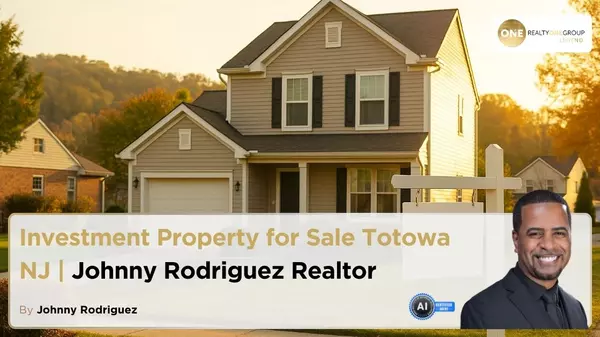Investment Property for Sale Totowa NJ | Johnny Rodriguez Realtor