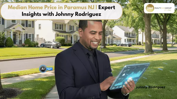 Median Home Price in Paramus NJ | Expert Insights with Johnny Rodriguez
