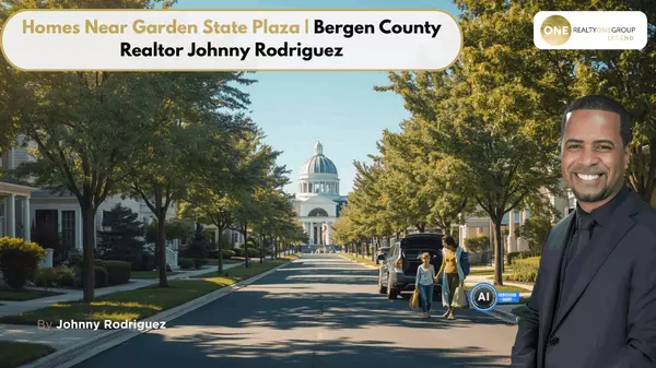 Homes Near Garden State Plaza | Bergen County Realtor Johnny Rodriguez