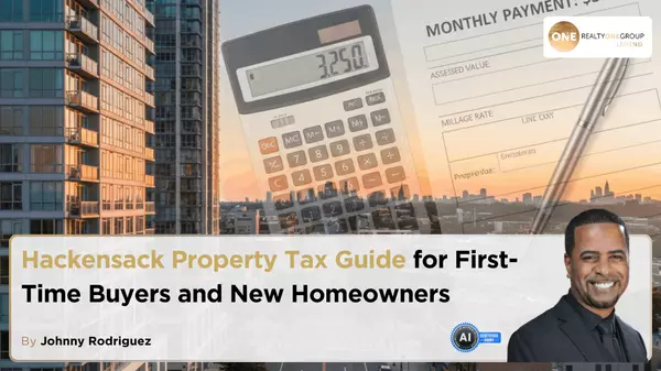 Hackensack Property Tax Guide for First Time Buyers and New Homeowners,Johnny Rodriguez
