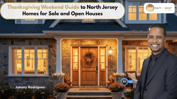 Thanksgiving Weekend Guide to North Jersey Homes for Sale and Open Houses