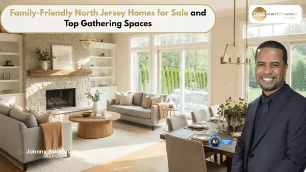 Family-Friendly North Jersey Homes for Sale and Top Gathering Spaces