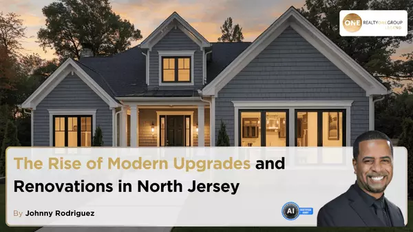 The Rise of Modern Upgrades and Renovations in North Jersey