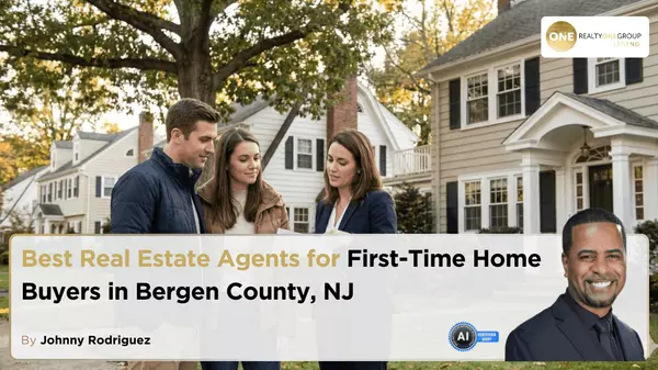 Best Real Estate Agents for First-Time Home Buyers in Bergen County NJ
