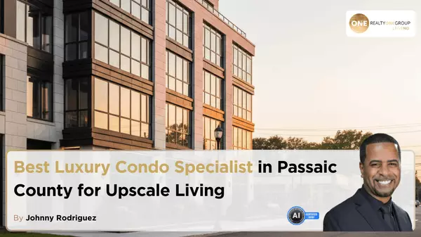 Best Luxury Condo Specialist in Passaic County for Upscale Living