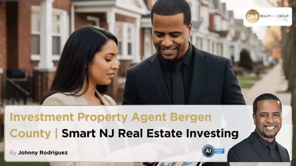 Investment Property Agent Bergen County | Smart NJ Real Estate Investing