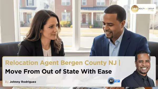 Relocation Agent Bergen County NJ | Move From Out of State With Ease