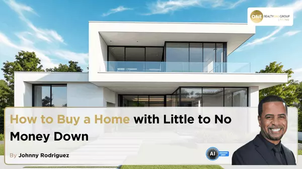 How to Buy a Home with Little to No Money Down,Johnny Rodriguez