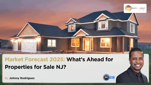 Market Forecast 2025: What’s Ahead for Properties for Sale NJ?,Johnny Rodriguez