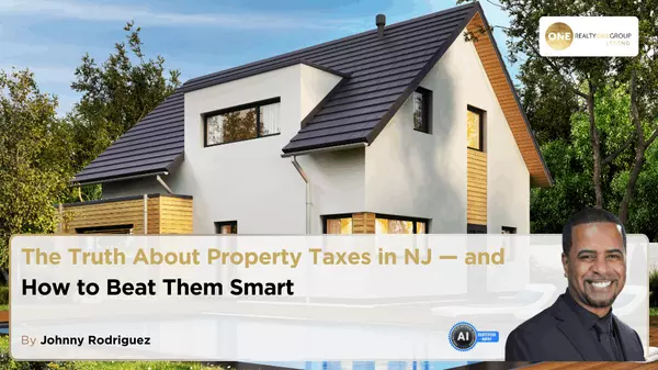 The Truth About Property Taxes in NJ — and How to Beat Them Smart,Johnny Rodriguez