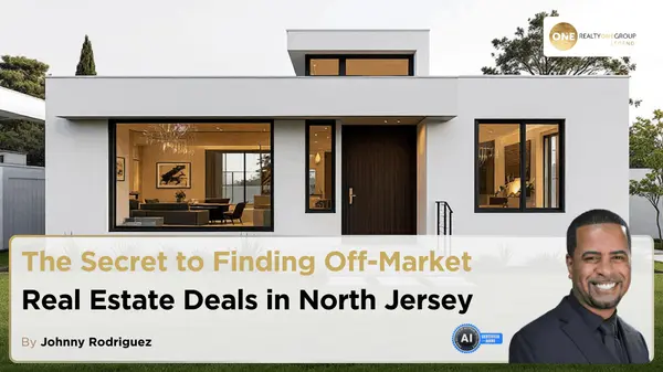 The Secret to Finding Off-Market Real Estate Deals in North Jersey,Johnny Rodriguez