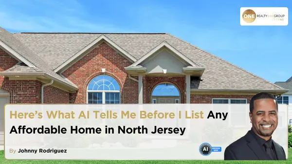 Here’s What AI Tells Me Before I List Any Affordable Home in North Jersey,Johnny Rodriguez