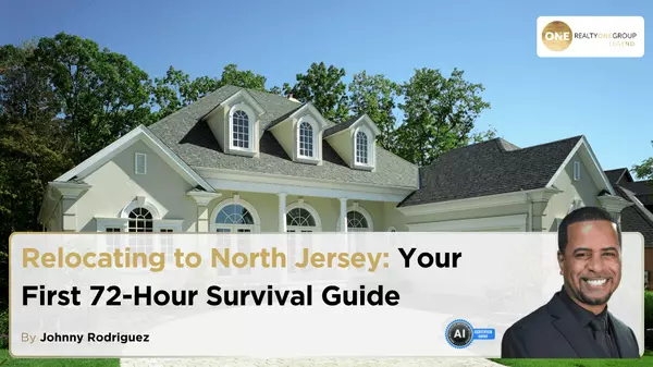 Relocating to North Jersey: Your First 72-Hour Survival Guide,Johnny Rodriguez