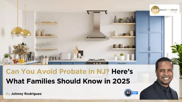 Can You Avoid Probate in NJ? Here’s What Families Should Know in 2025